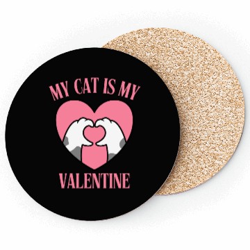 Discover My Cat Is My Valentine Coasters
