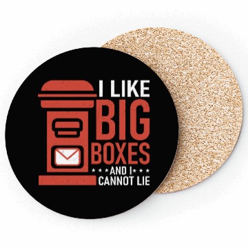 Discover I Like Big Boxes And I Cannot Lie Mail Postal Work Coasters