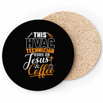 Discover HVAC Tech Runs On Jesus & Coffee Coasters