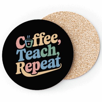 Discover Coffee Teach Repeat Teacher Life Coasters