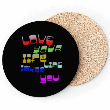 Discover Love your life Coasters