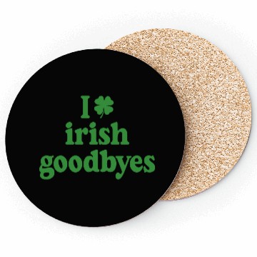 Discover I Love Irish Goodbyes I Heart Irish Goodbyes Coasters