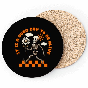 Discover It is a Good Day To Be Alive Positive Skeleton Coasters