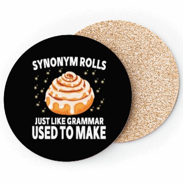 Discover Synonym Rolls Just Like Grammar Used To Make Coasters