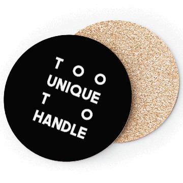 Discover Too Unique to Handle – Bold Modern Statement Coasters