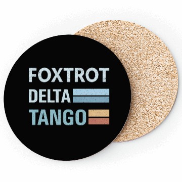 Discover foxtrot delta tango Coasters