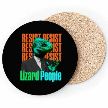 Discover Resist Reptilians Lizard People Coasters