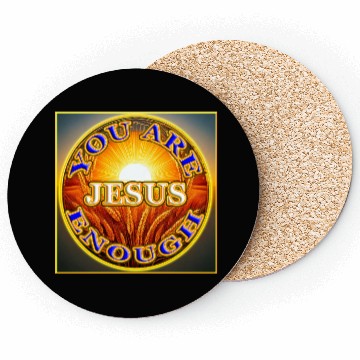 Discover You Are Enough JESUS - 2 - Let Your Friends Know! Coasters