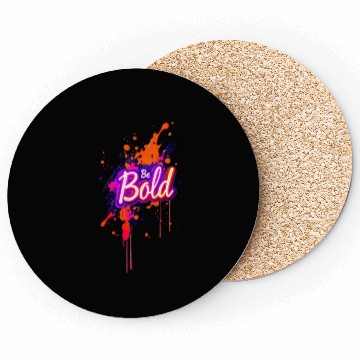 Discover Inspirational Neon Colors Be Bold Motivational Gra Coasters