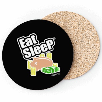 Discover EAT SLEEP MONEY Coasters
