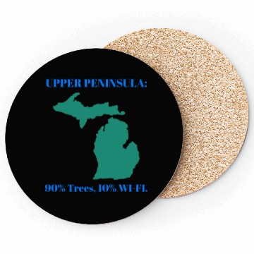 Discover Michigan Upper Peninsula: 90% Trees, 10% Wifi Coasters