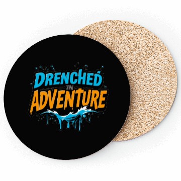 Discover Drenched in Adventure Water Splash Design Coasters