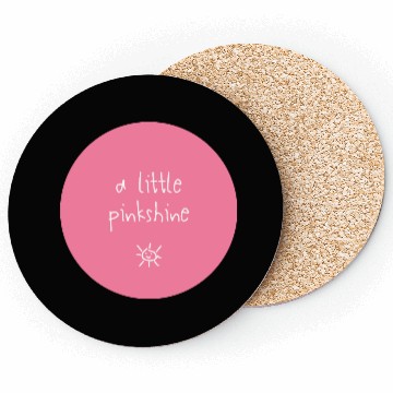 Discover A Little Pinkshine, Unique Coasters