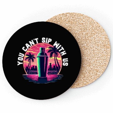 Discover Barkeeper Bartender You Can't Sip With Us Coasters
