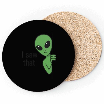 Discover I Saw That Alien Meme Coasters
