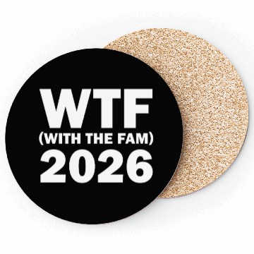Discover WTF With The Fam 2026 WTF Family Reunion 202famil6 Coasters