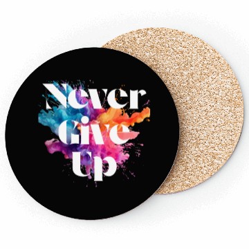 Discover Never give up colorful Coasters