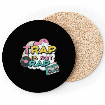 Discover Trap Is Not Rap" Graffiti Hip-Hop Coasters