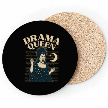 Discover Drama Queen – Loud, Proud, and Slightly Unhinged Coasters