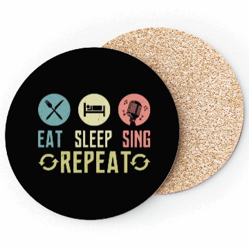 Discover Eat Sleep Sing Repeat Singer Singing Coasters