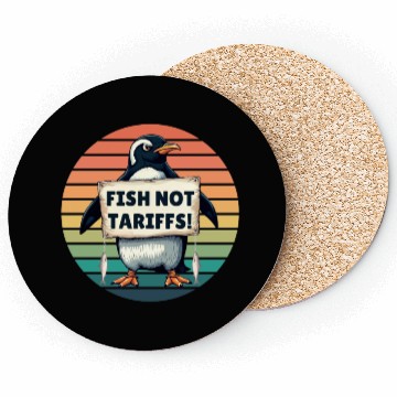 Discover Fish Not Tariffs Funny Penguin Protest Art Coasters