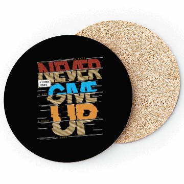 Discover "Never Give Up Coasters"