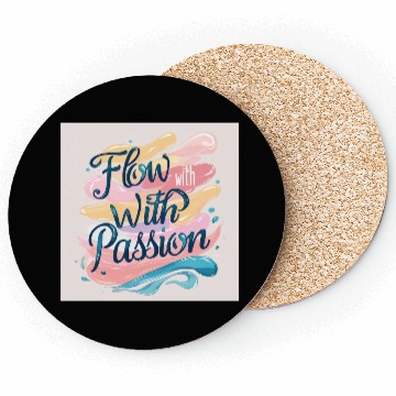 Discover Flow With Passion - Abstract Typography Art Coasters