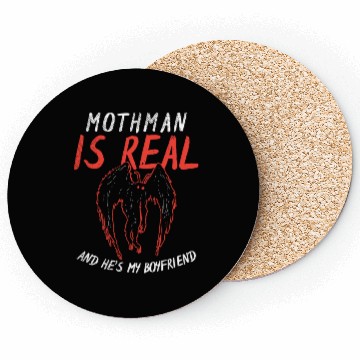 Discover Mothman Is My Boyfriend For Cryptid Lover Coasters