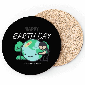 Discover Funny Earth Day Coasters – Go Destroy Mars Quote
