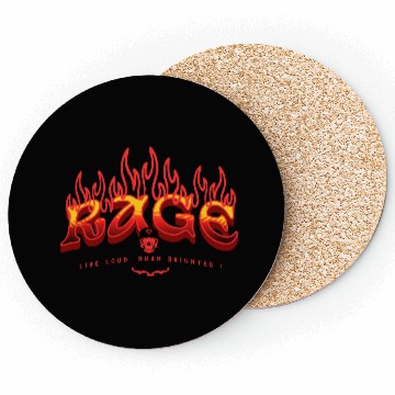 Discover RAGE – Live Loud. Burn Brighter! Coasters