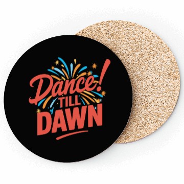 Discover Dance Till Dawn Coasters
