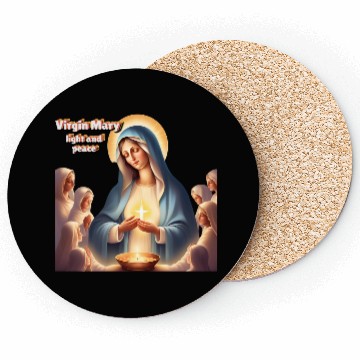 Discover Virgin Mary, light and peace Coasters