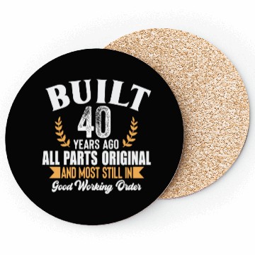 Discover Funny 40th Birthday Coasters – Built 40 Years