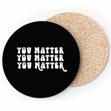 Discover You Matter Positive Affirmation Motivation Coasters