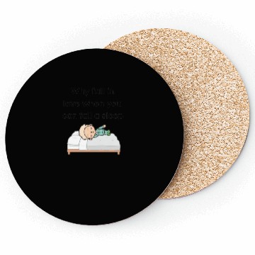 Discover tocatimmywhyfallinlovewhenyoucanfallasleep Coasters