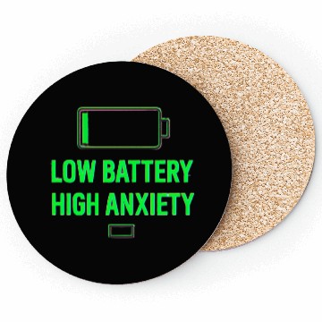 Discover Low Battery High Anxiety Quote Design Coasters