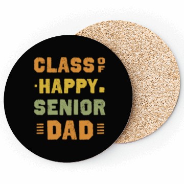 Discover Happy class of 2025 dad senior father graduation Coasters