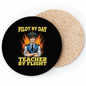 Discover Flight Instructor Pilot By Day Aviation Teacher Coasters