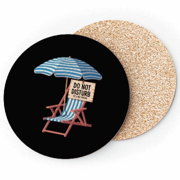 Discover Do Not Disturb Funny Beach Quote Coasters