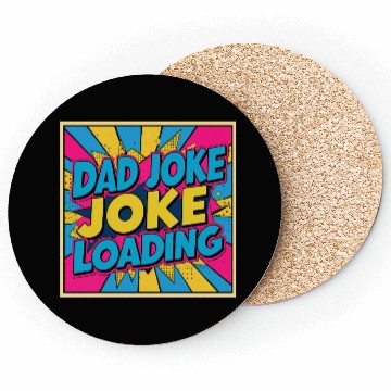 Discover Dad Joke Loading Coasters