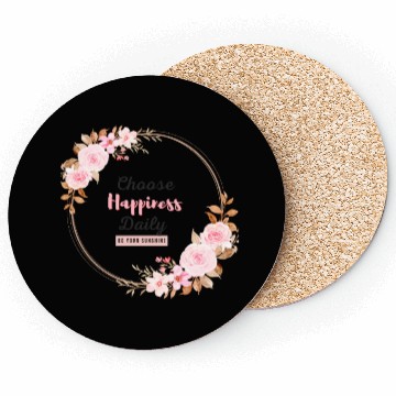 Discover Choose Happiness Floral Frame - Bloom With Joy Coasters