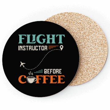 Discover Flight Instructor Before Aviation Coffee Lover Coasters