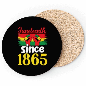 Discover Juneteenth Since 1865 Coasters