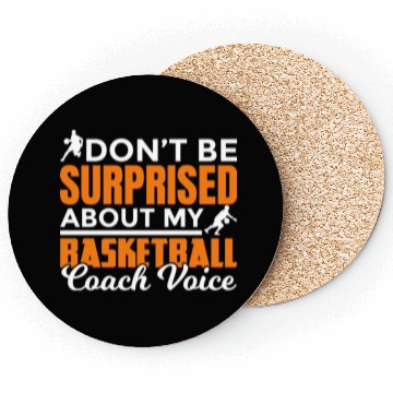 Discover Dont Surprised My Basketball Coach Voice Coasters