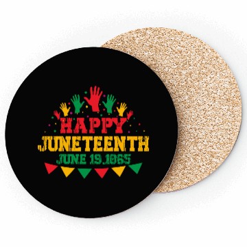 Discover Happy juneteenth june 19 1865 Coasters