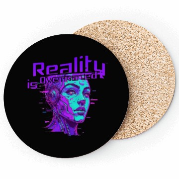 Discover Reality is Overrated – Vaporwave Cyberpunk Coasters
