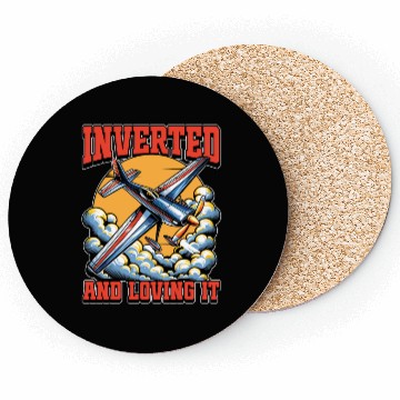 Discover Aerobatic Pilot Inverted And Loving It Model Pilot Coasters