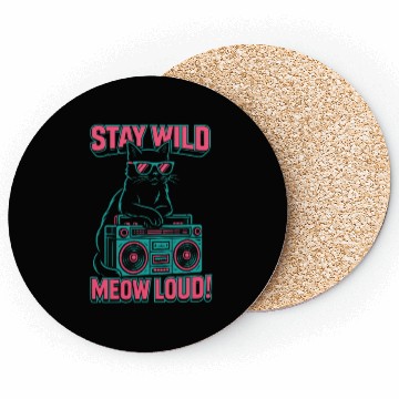 Discover Stay Wild Meow Loud Retro Cat Quote Coasters