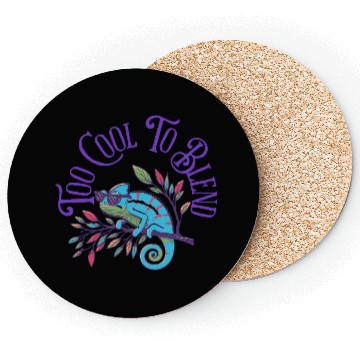 Discover Too Cool to Blend – Chameleon Attitude Coasters