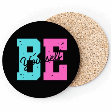 Discover Be yourself Coasters